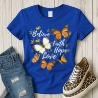 Believe Faith Hope Love Monarch Butterfly Gift Women's T-Shirt thumb 3