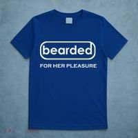 Bearded For Her Pleasure T-Shirt thumb 5