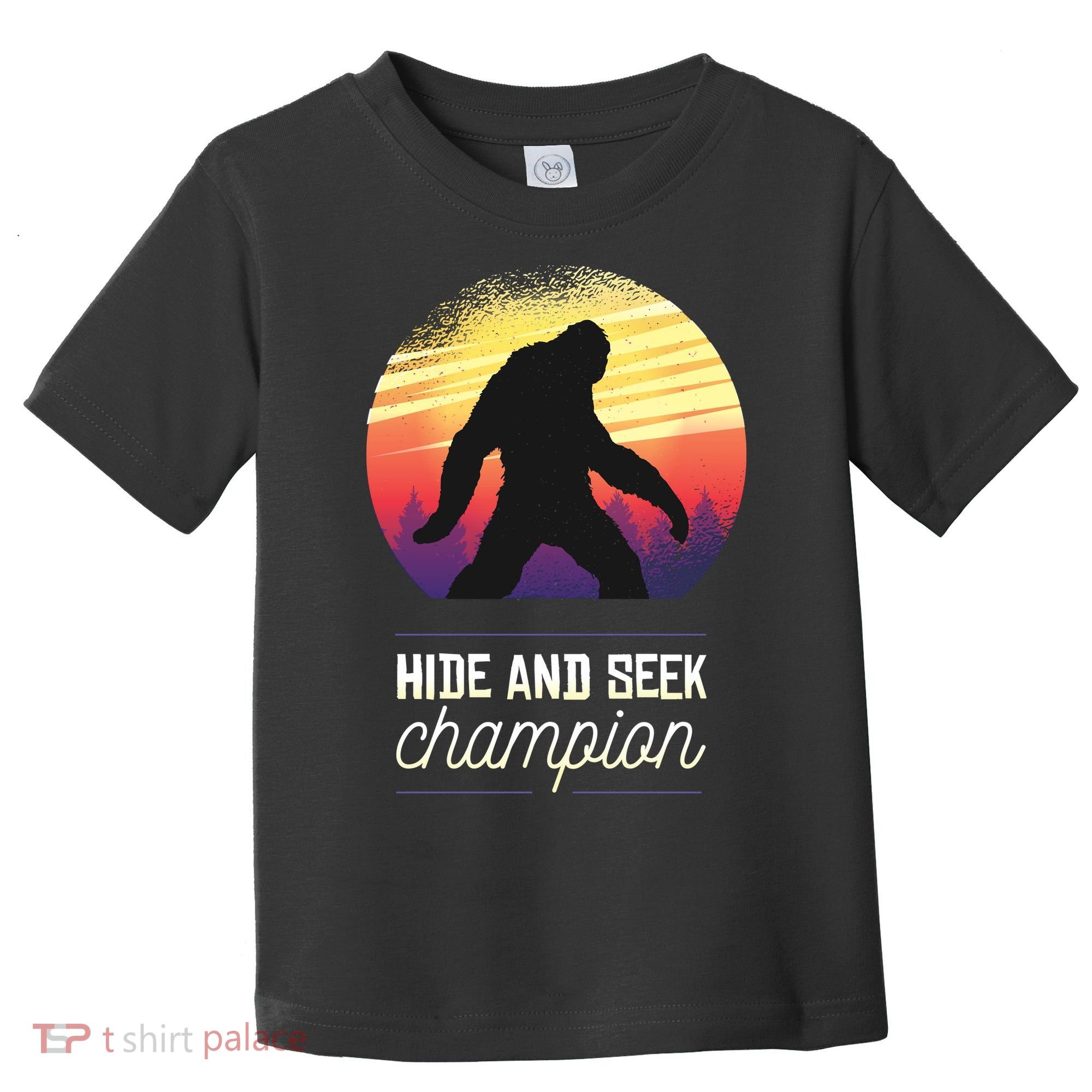 Big Foot Hide And Seek Champion Toddler T-Shirt