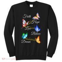 Butterfly Faith Hope Love Believe Dream Sweatshirt thumb 0