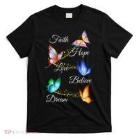 Butterfly Faith Hope Love Believe Dream T-Shirt thumb 0