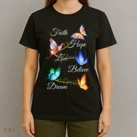 Butterfly Faith Hope Love Believe Dream T-Shirt thumb 4