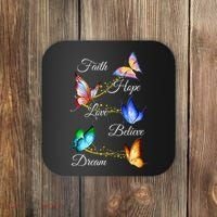 Butterfly Faith Hope Love Believe Dream Coaster thumb 0