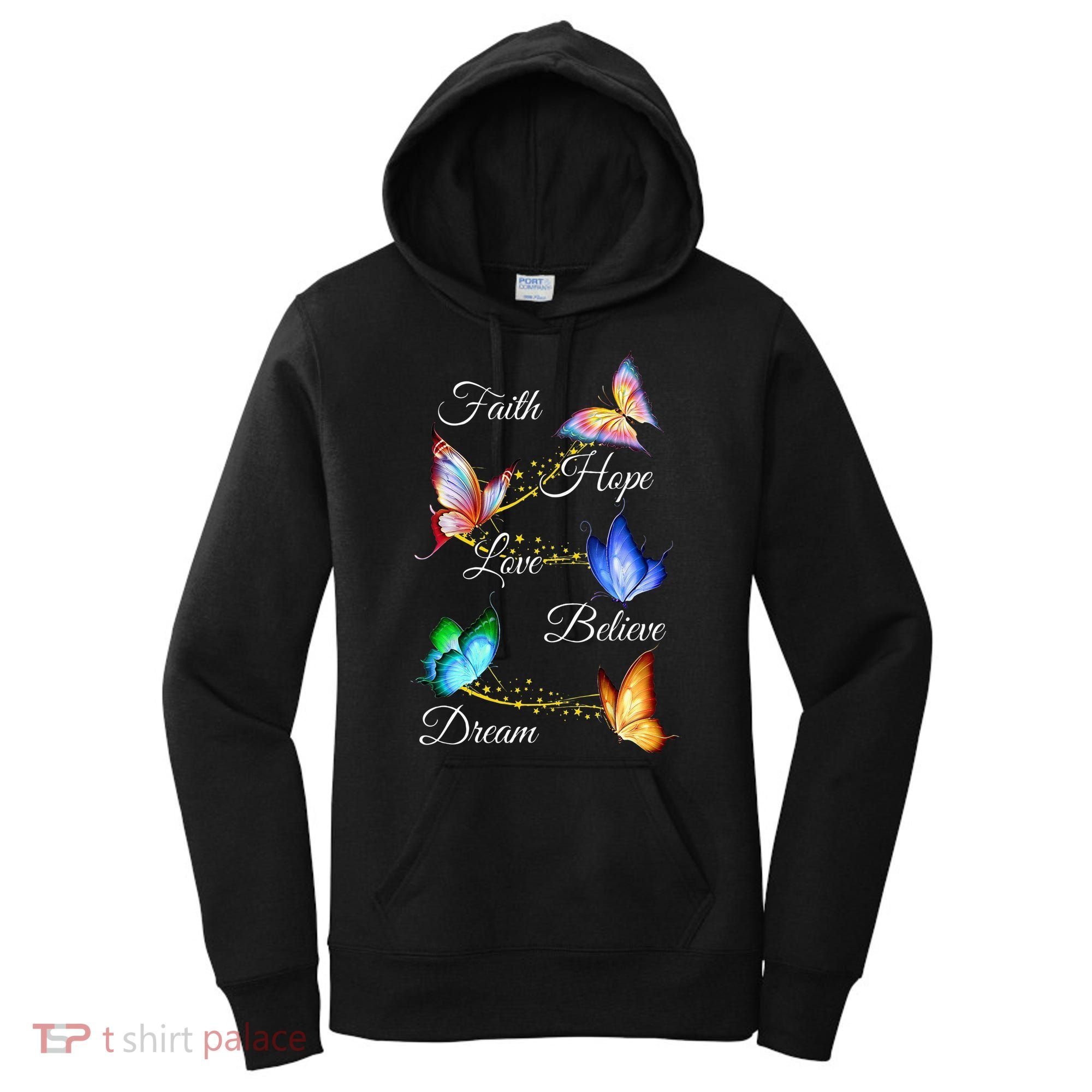Butterfly Faith Hope Love Believe Dream Women's Hoodie