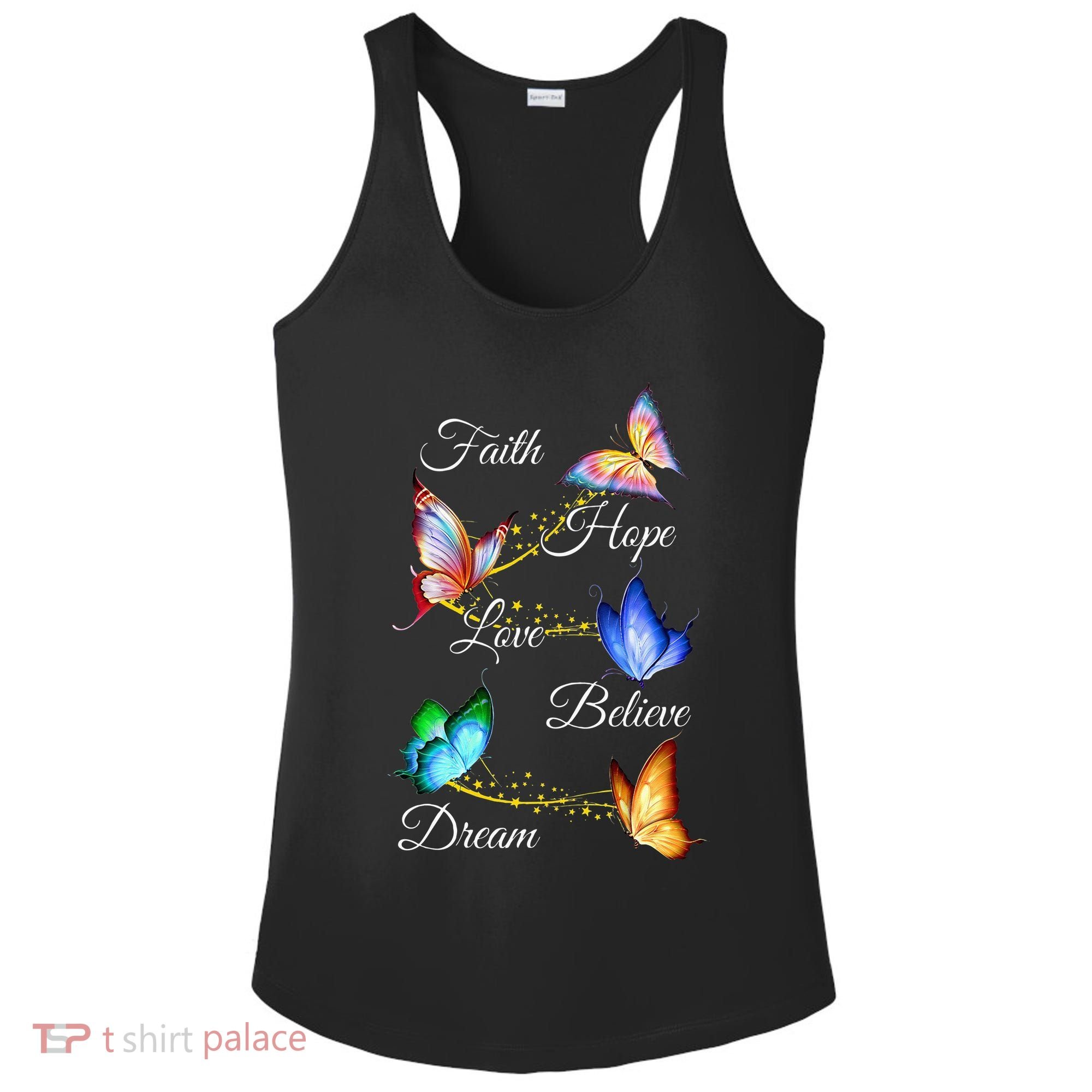 Butterfly Faith Hope Love Believe Dream Ladies PosiCharge Competitor Racerback Tank