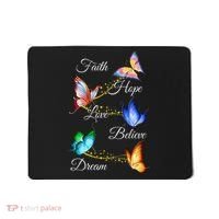 Butterfly Faith Hope Love Believe Dream Mousepad thumb 0
