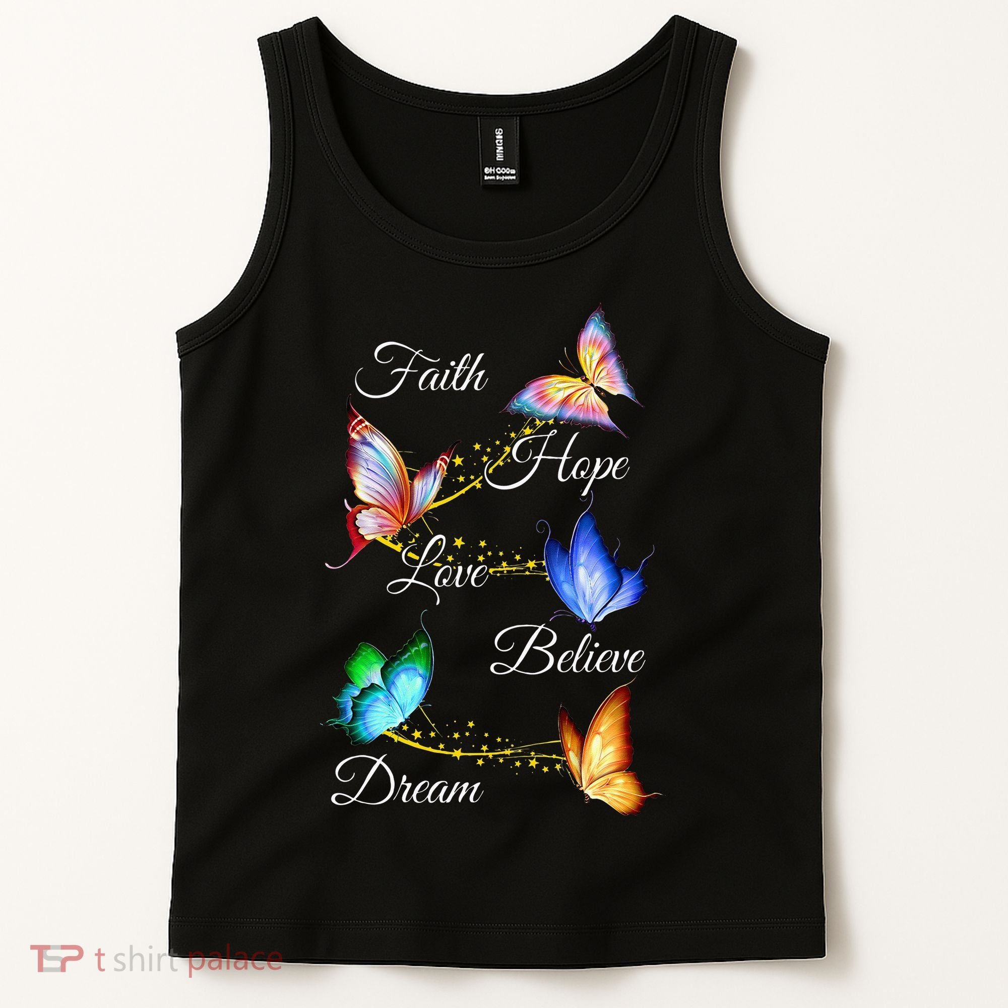Butterfly Faith Hope Love Believe Dream Tank Top