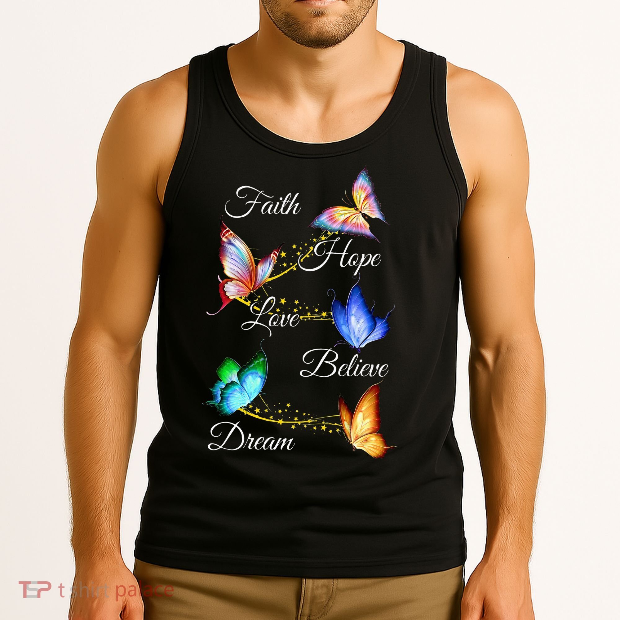 Butterfly Faith Hope Love Believe Dream Tank Top