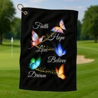 Butterfly Faith Hope Love Believe Dream Golf Towel thumb 1