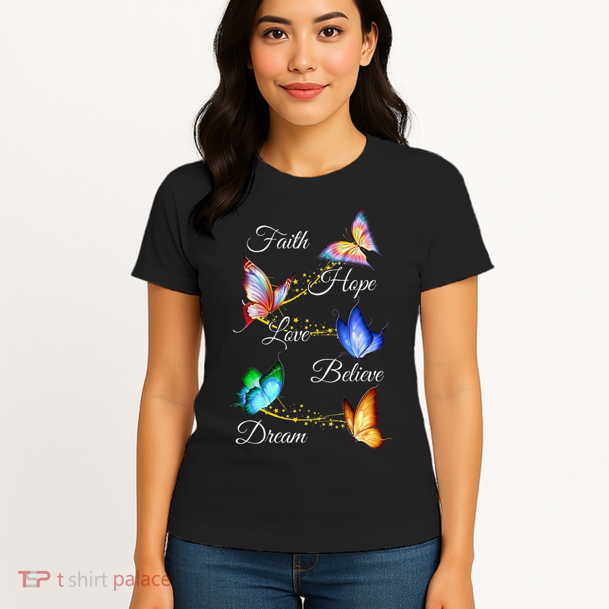 Butterfly Faith Hope Love Believe Dream Women's T-Shirt