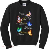 Butterfly Faith Hope Love Believe Dream Kids Sweatshirt thumb 0
