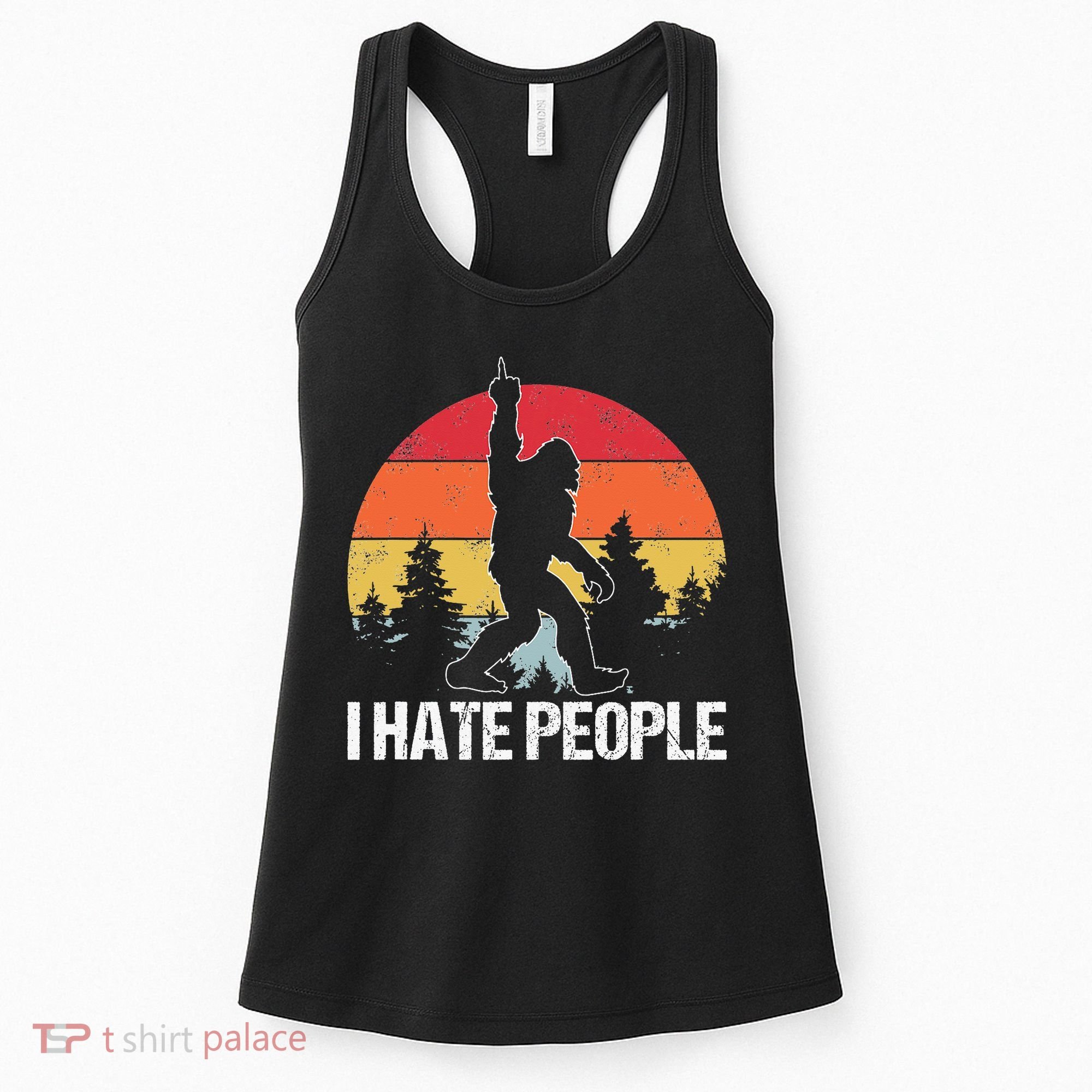 Big Foot I Hate People Middle Finger Sasquatch Women's Tank Top