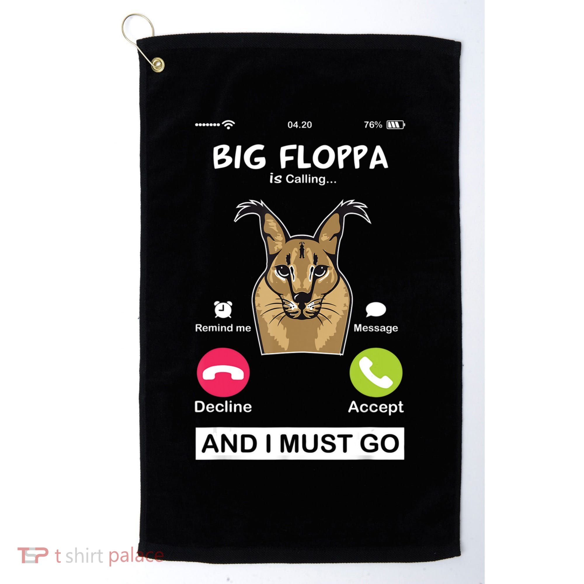 Big Floppa Is Calling Caracal Big Cat Floopa Memes Golf Towel