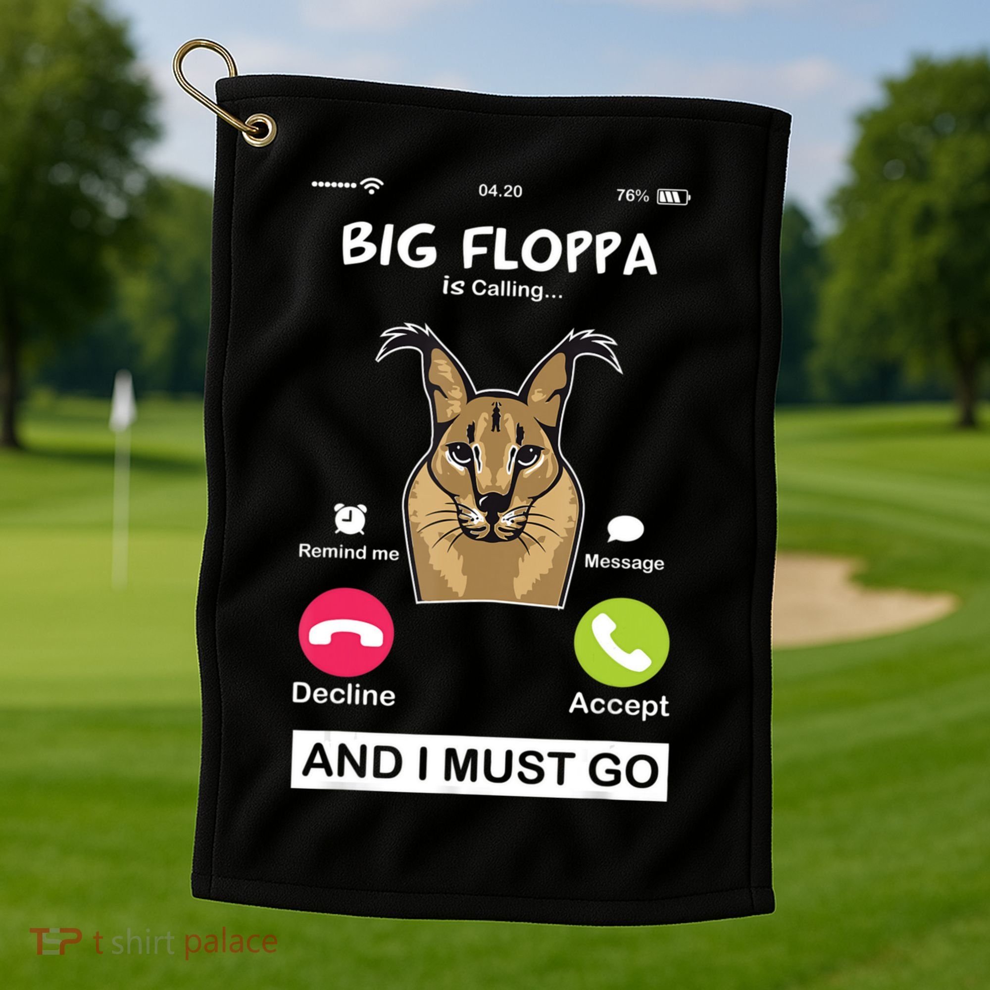 Big Floppa Is Calling Caracal Big Cat Floopa Memes Golf Towel