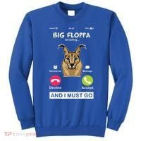 Big Floppa Is Calling Caracal Big Cat Floopa Memes Sweatshirt thumb 0