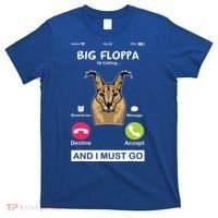 Big Floppa Is Calling Caracal Big Cat Floopa Memes T-Shirt thumb 0