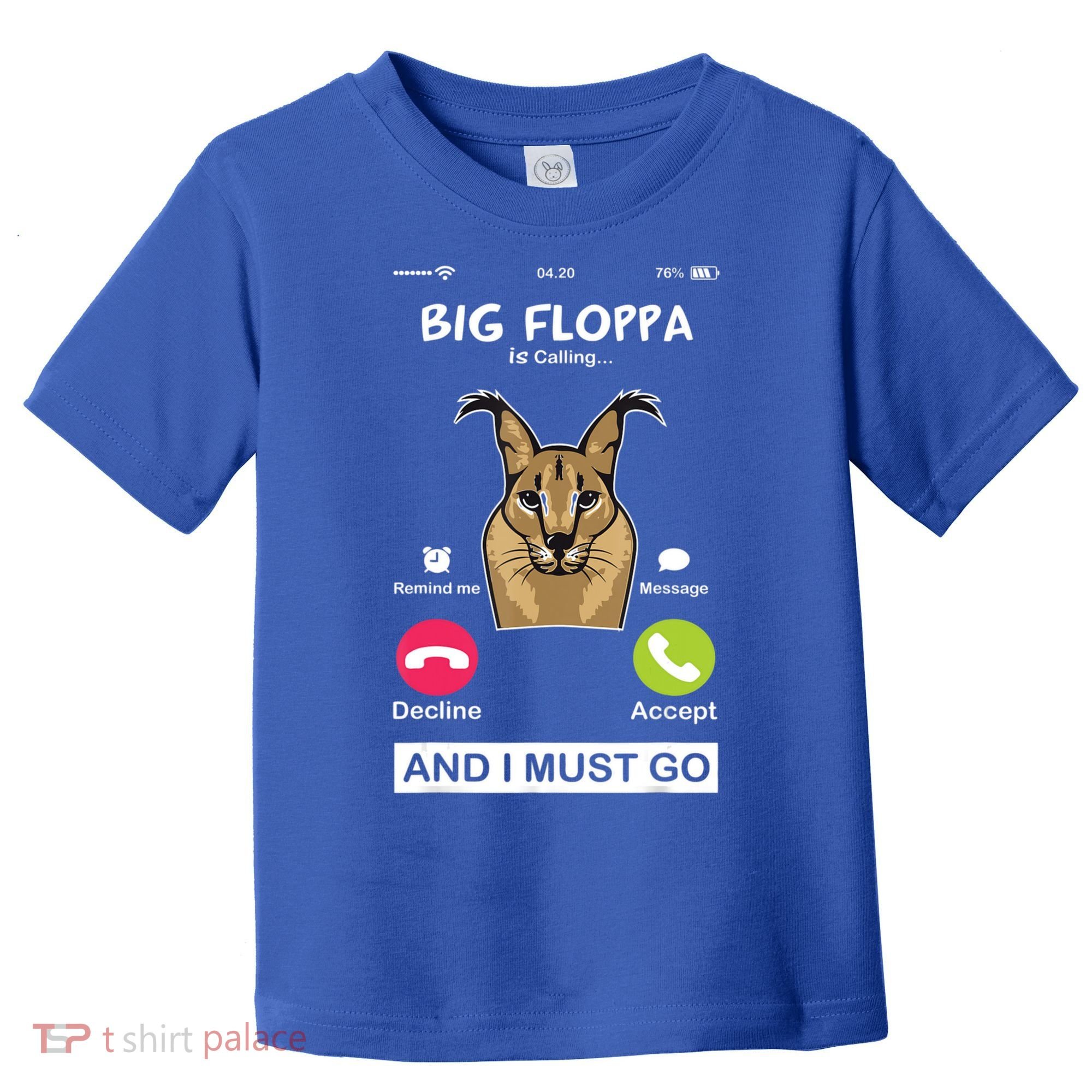 Big Floppa Is Calling Caracal Big Cat Floopa Memes Toddler T-Shirt