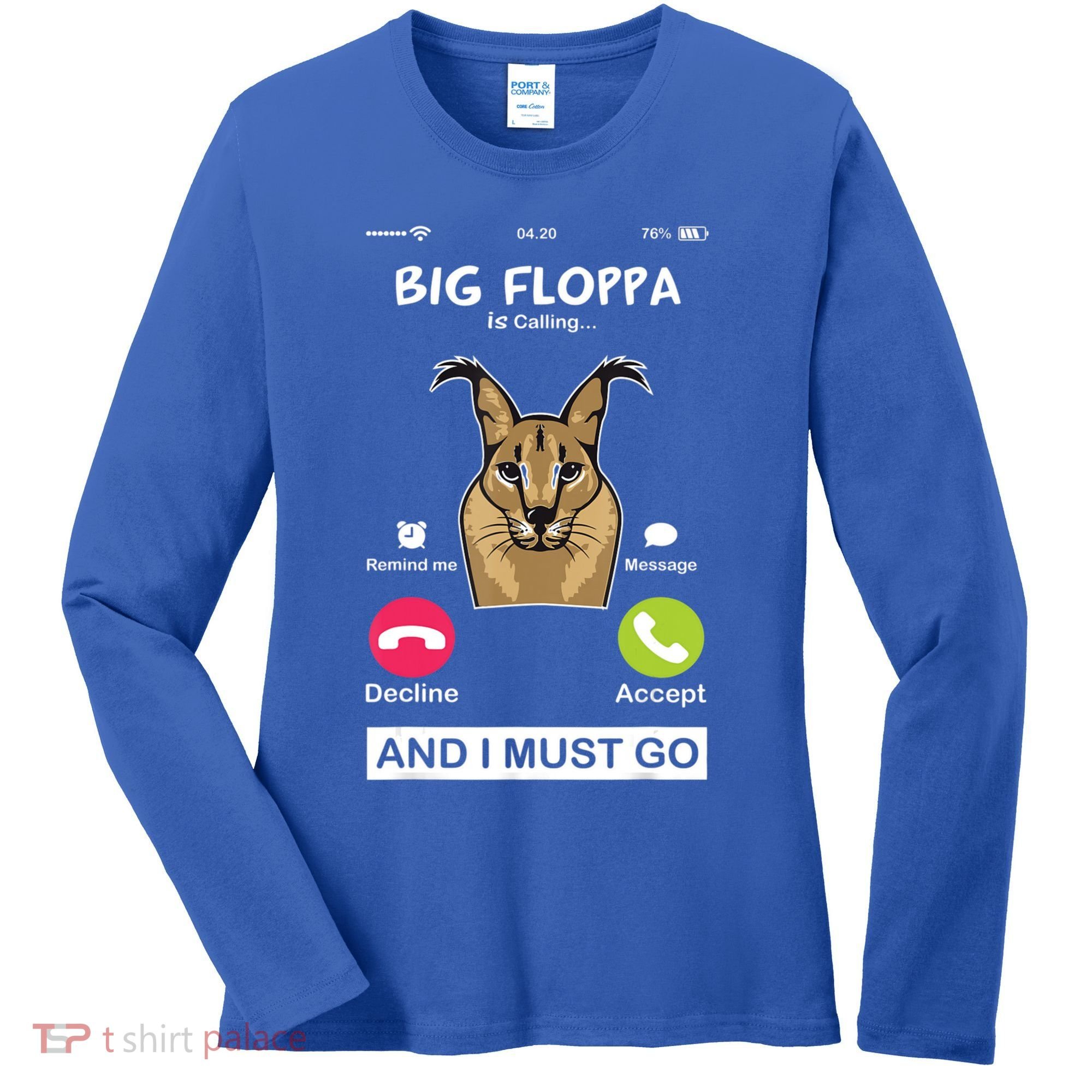 Big Floppa Is Calling Caracal Big Cat Floopa Memes Women's Long Sleeve Shirt