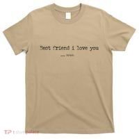 Best Friend I Love You Bitch Funny T-Shirt thumb 0