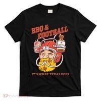 Bbq & Football ItS What Texas Does T-Shirt thumb 0