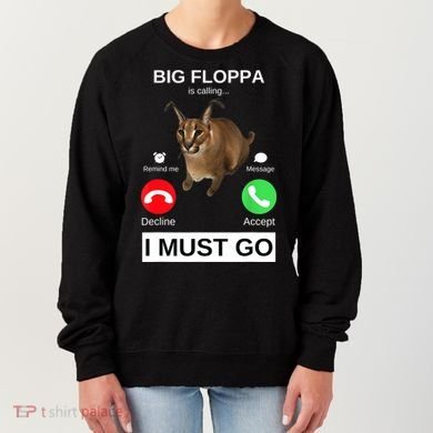 Big Floppa Is Calling Funny Caracal Big Cat Meme Women's Sweatshirt