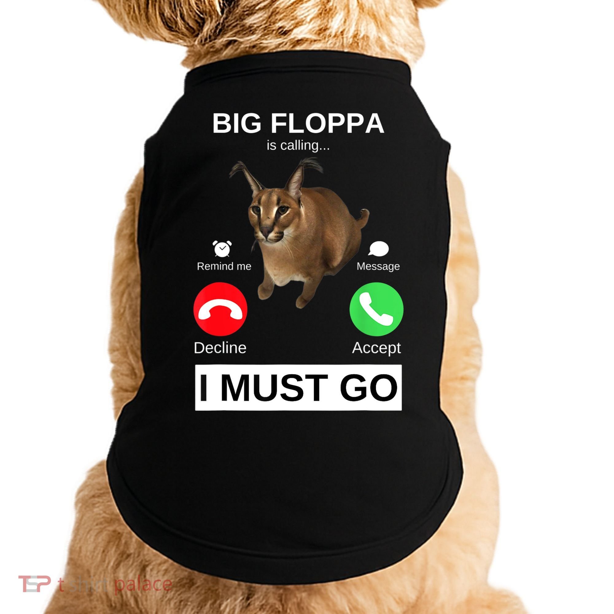 Big Floppa Is Calling Funny Caracal Big Cat Meme Doggie Tank