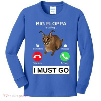 Big Floppa Is Calling Funny Caracal Big Cat Meme Kids Long Sleeve Shirt