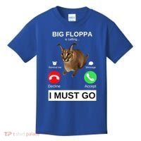 Big Floppa Is Calling Funny Caracal Big Cat Meme Kids T-Shirt thumb 0