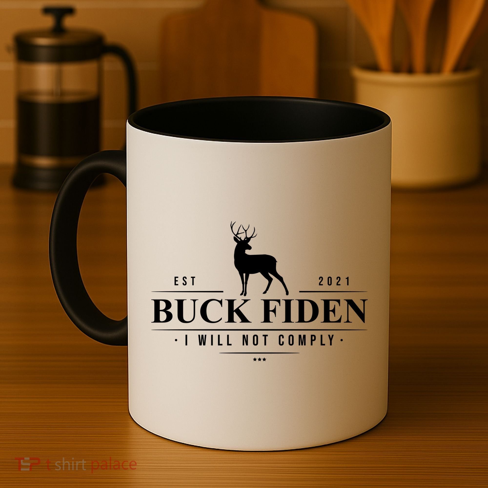 Buck Fiden I Will Not Comply Deer Coffee Mug