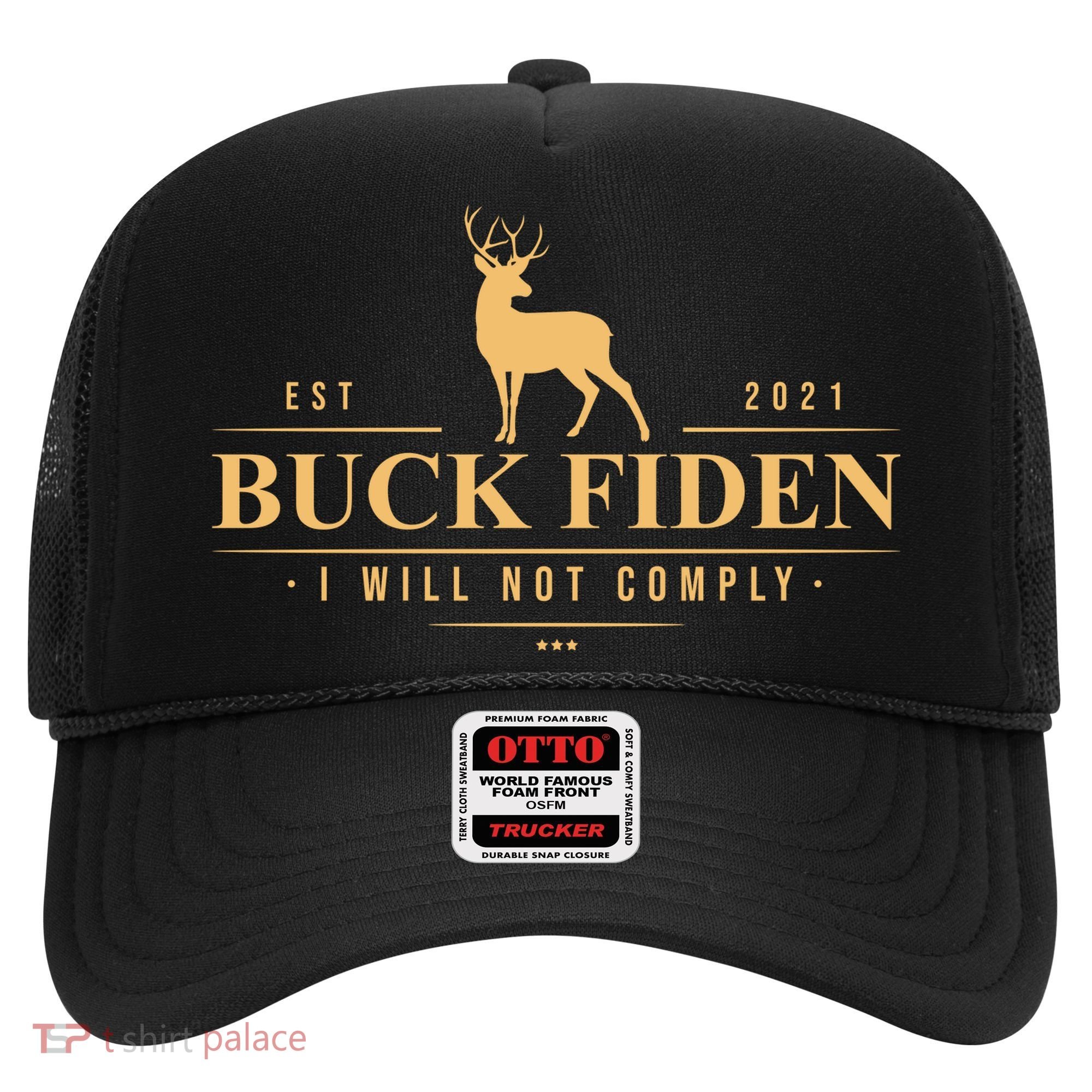 Buck Fiden I Will Not Comply Deer Hat