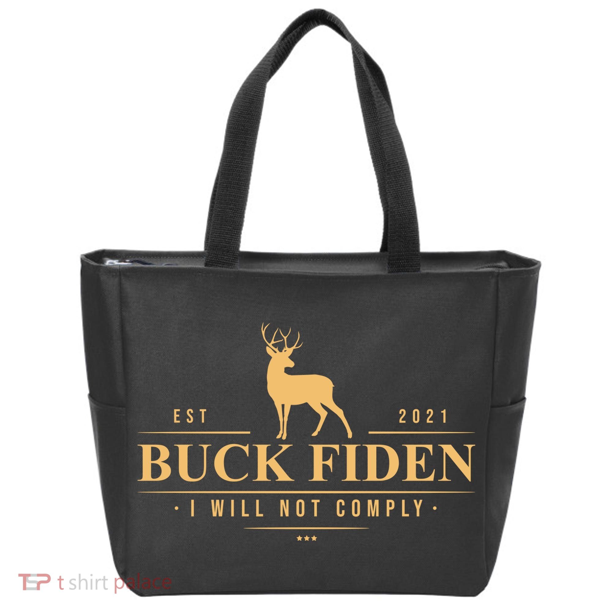 Buck Fiden I Will Not Comply Deer Tote Bag