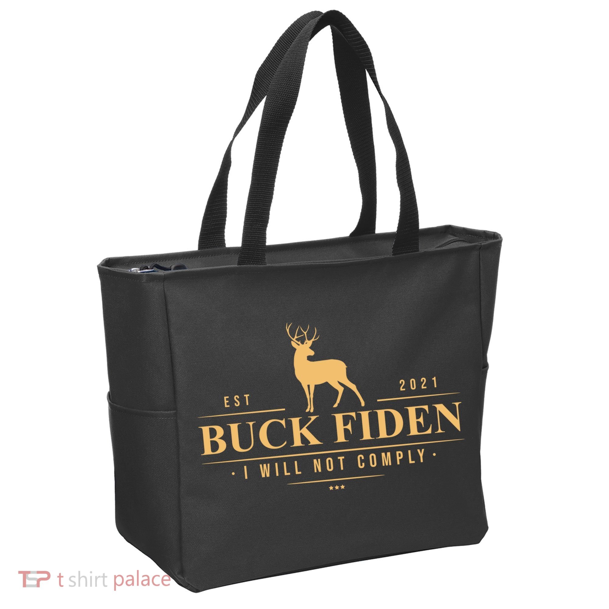 Buck Fiden I Will Not Comply Deer Tote Bag