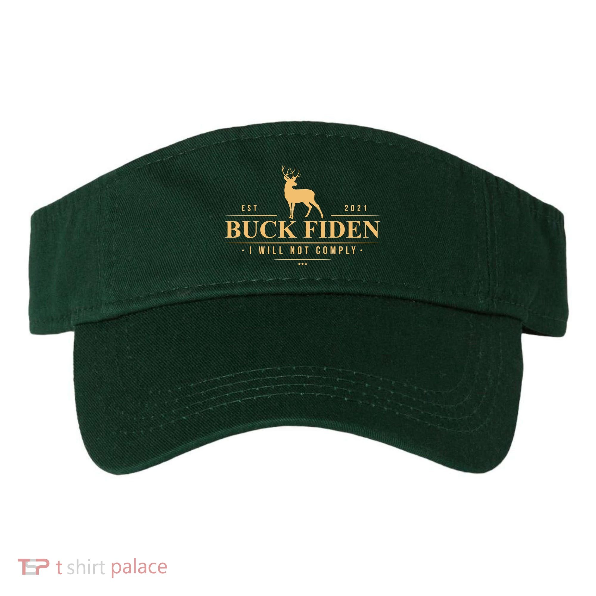 Buck Fiden I Will Not Comply Deer Visor