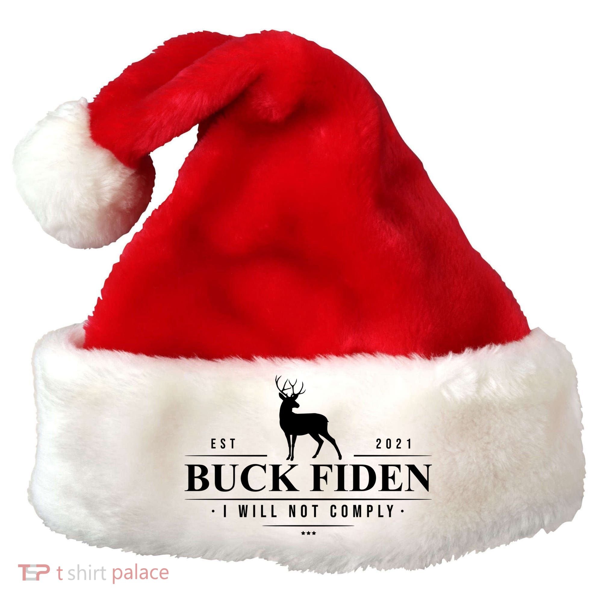 Buck Fiden I Will Not Comply Deer Santa Hat