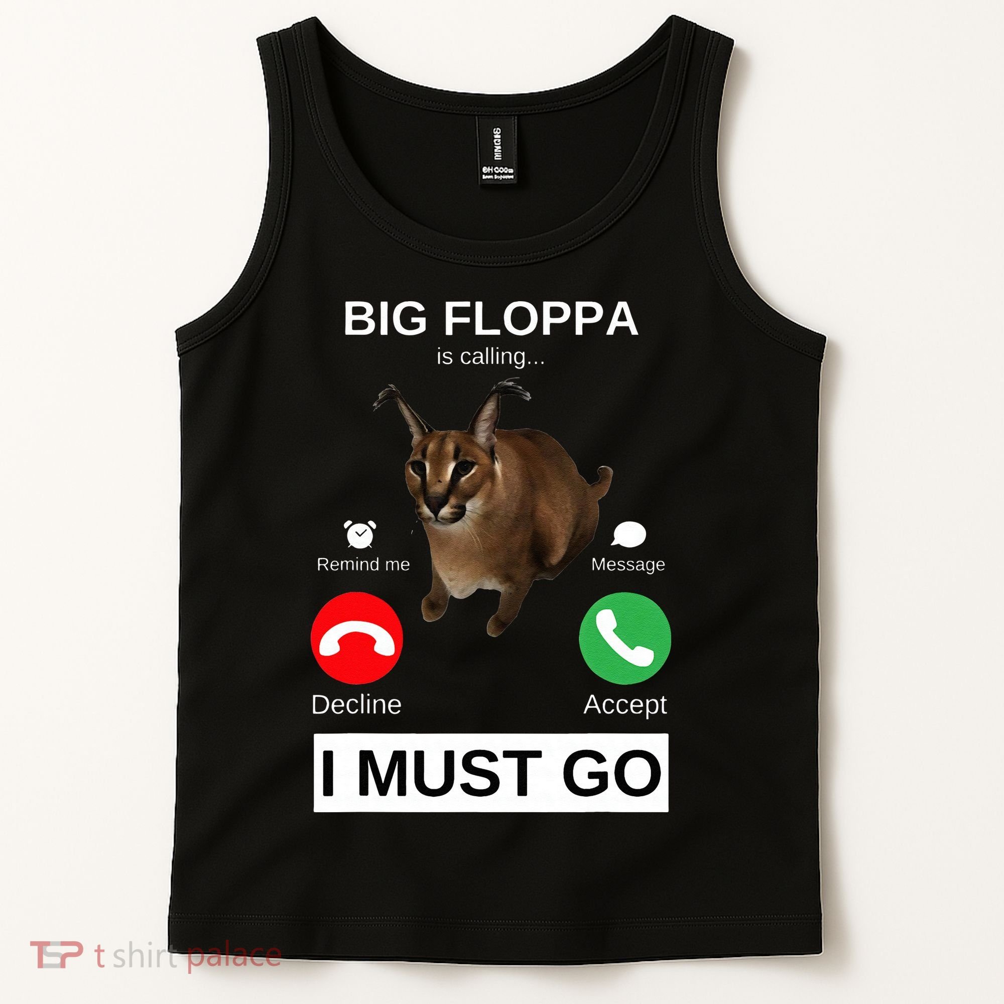 Big Floppa Is Calling Funny Caracal Big Cat Meme Tank Top