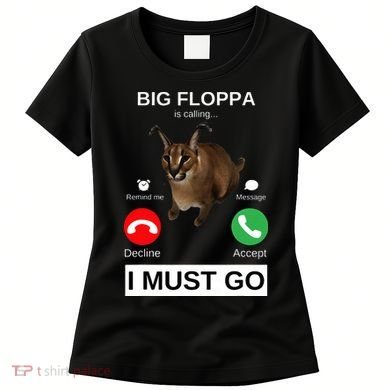 Big Floppa Is Calling Funny Caracal Big Cat Meme Women's T-Shirt