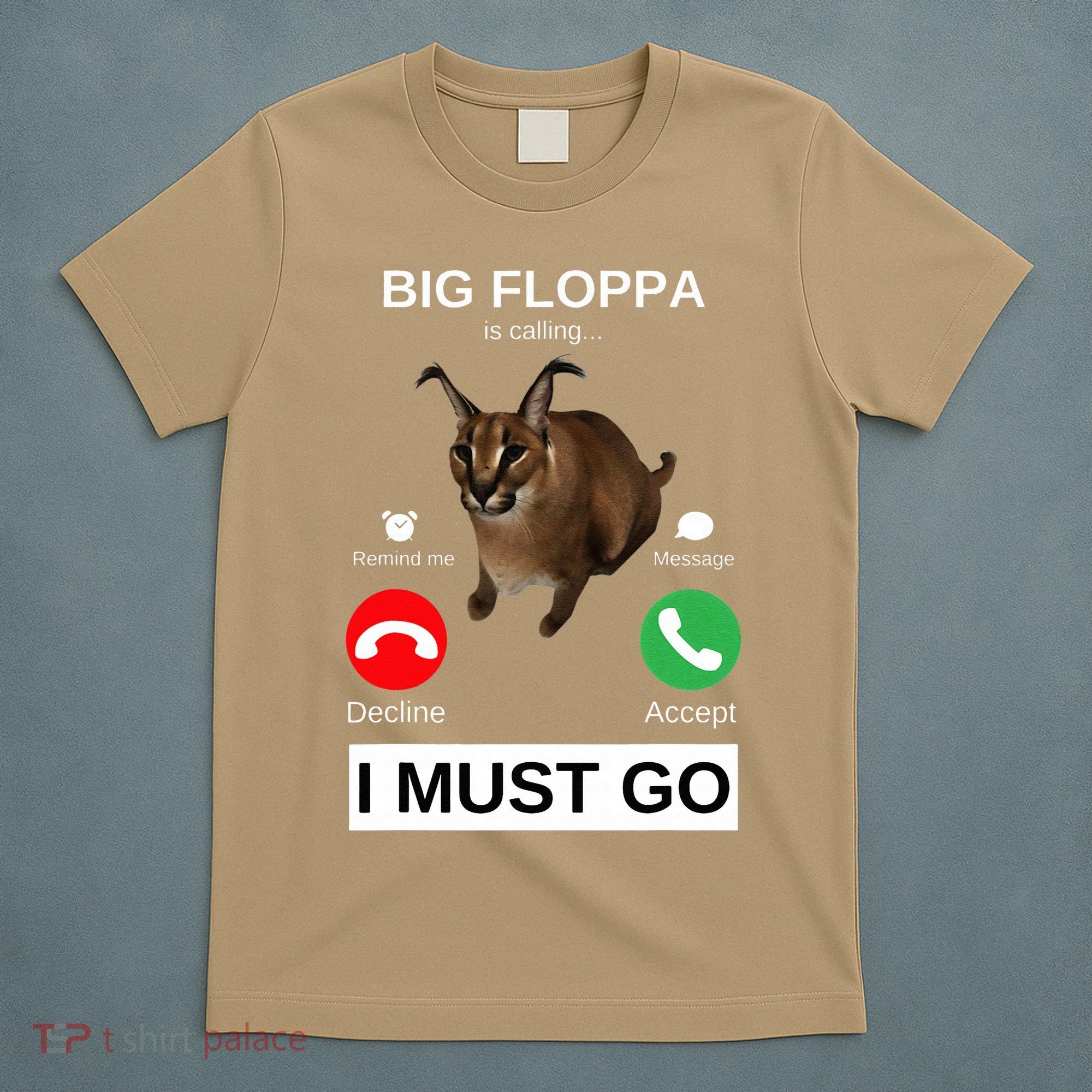 Big Floppa Is Calling Funny Caracal Big Cat Meme T-Shirt
