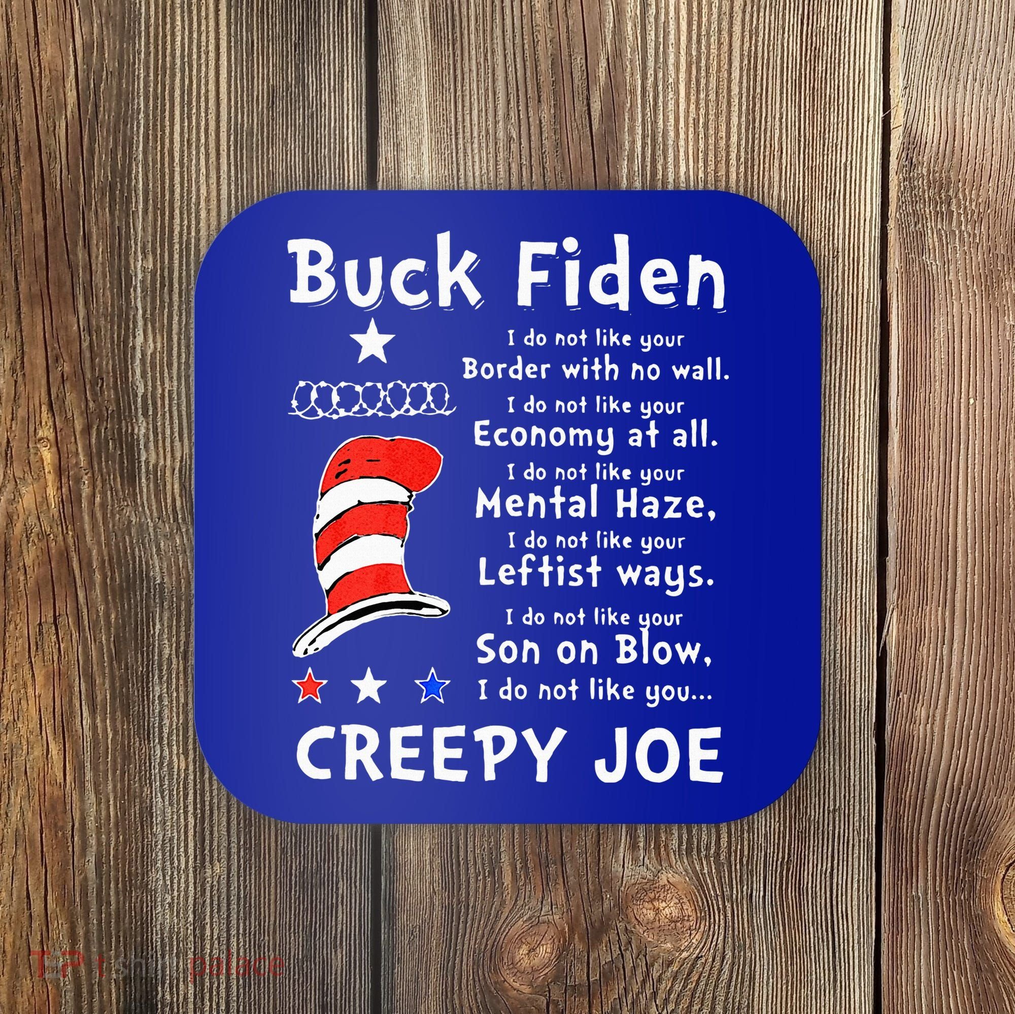 Buck Fiden I Do Not Like Your Border With No Wall US Flag Coaster
