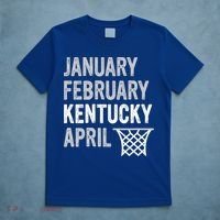 Basketball Fan  January February Kentucky April  T-Shirt thumb 5