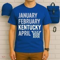 Basketball Fan  January February Kentucky April  T-Shirt thumb 6