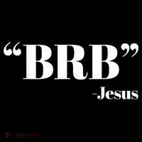 Brb Funny Jesus Quote Be Right Back Sweatshirt thumb 3