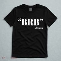 Brb Funny Jesus Quote Be Right Back T-Shirt thumb 5