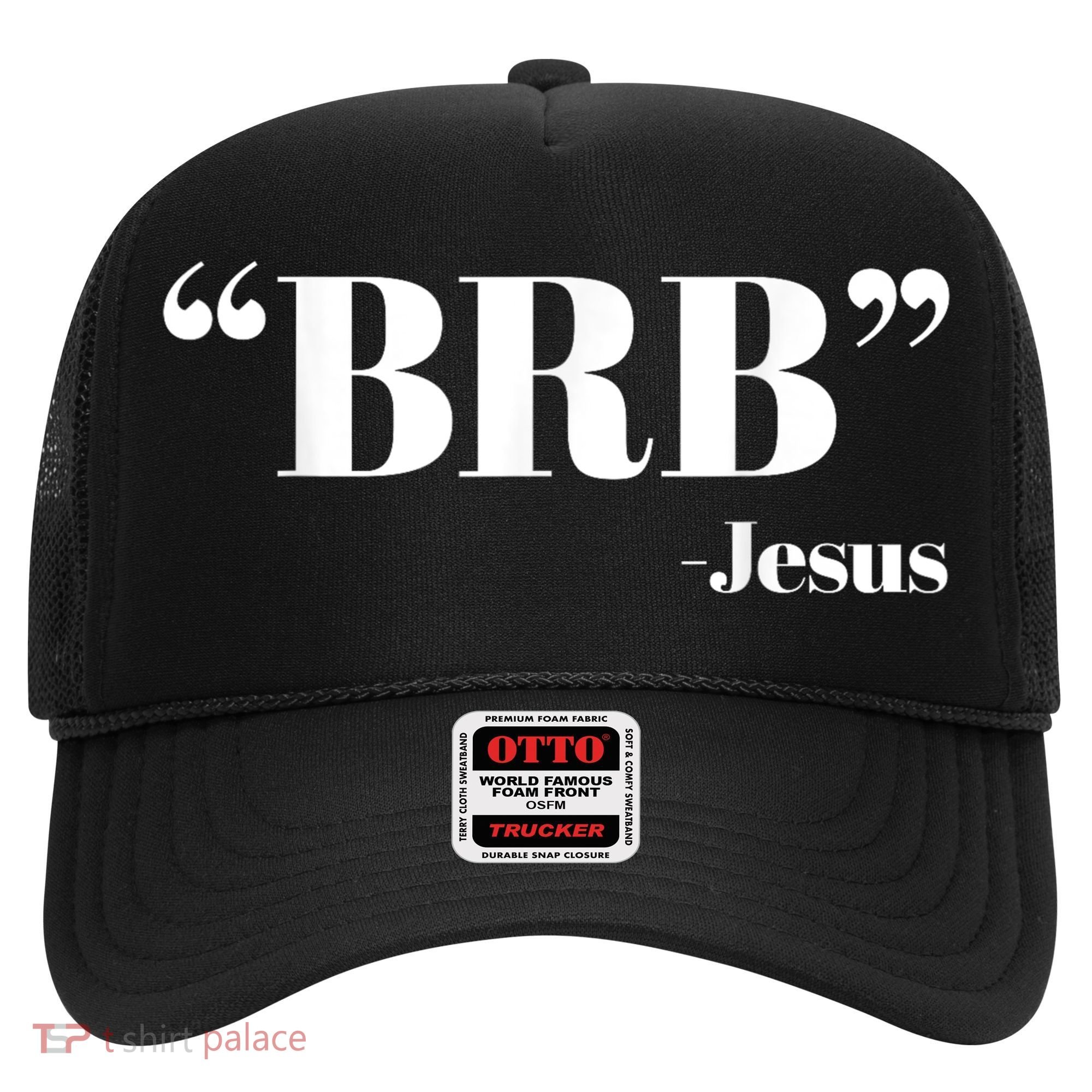 Brb Funny Jesus Quote Be Right Back Hat