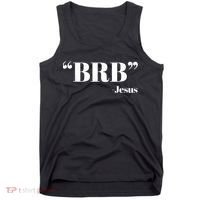Brb Funny Jesus Quote Be Right Back Tank Top thumb 0