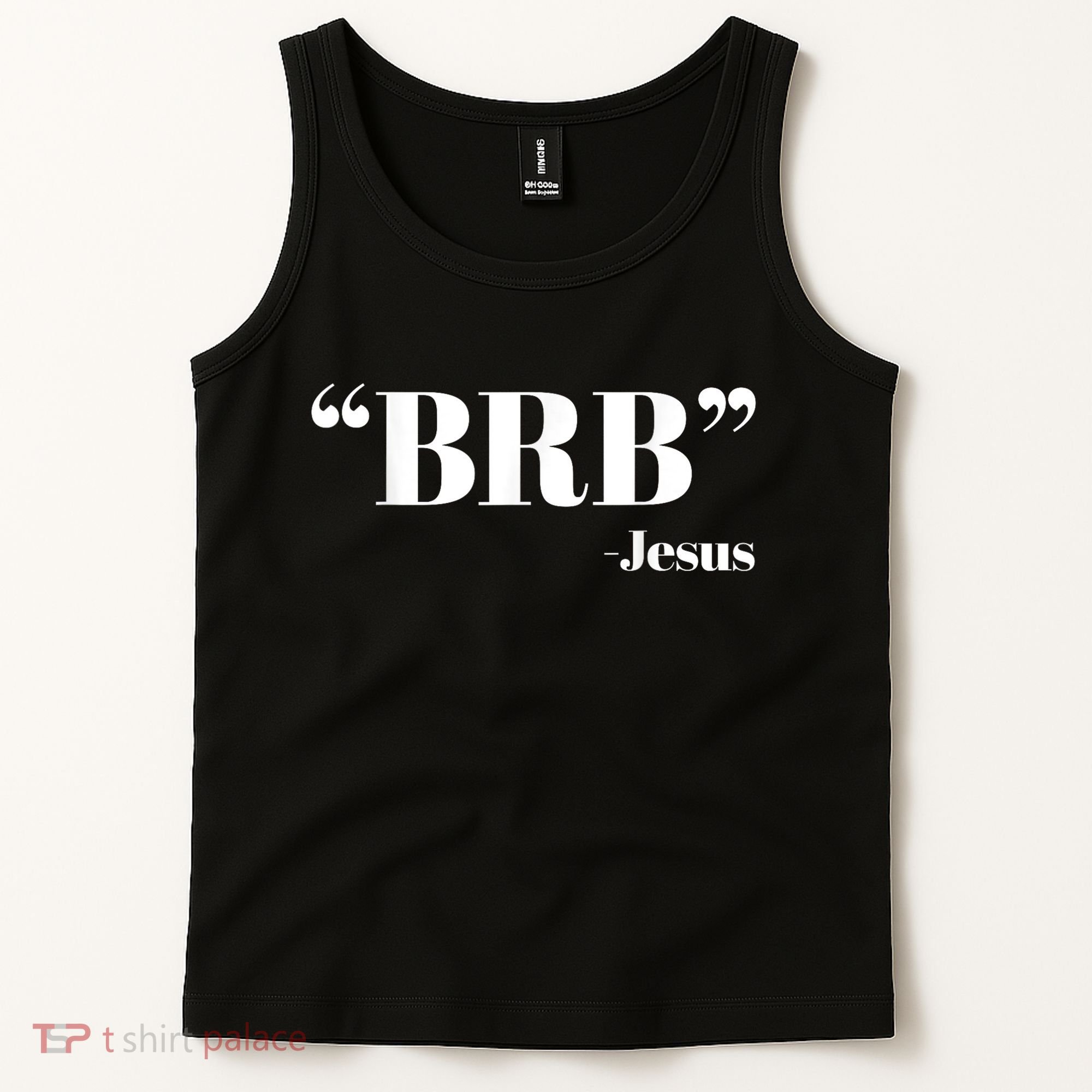 Brb Funny Jesus Quote Be Right Back Tank Top