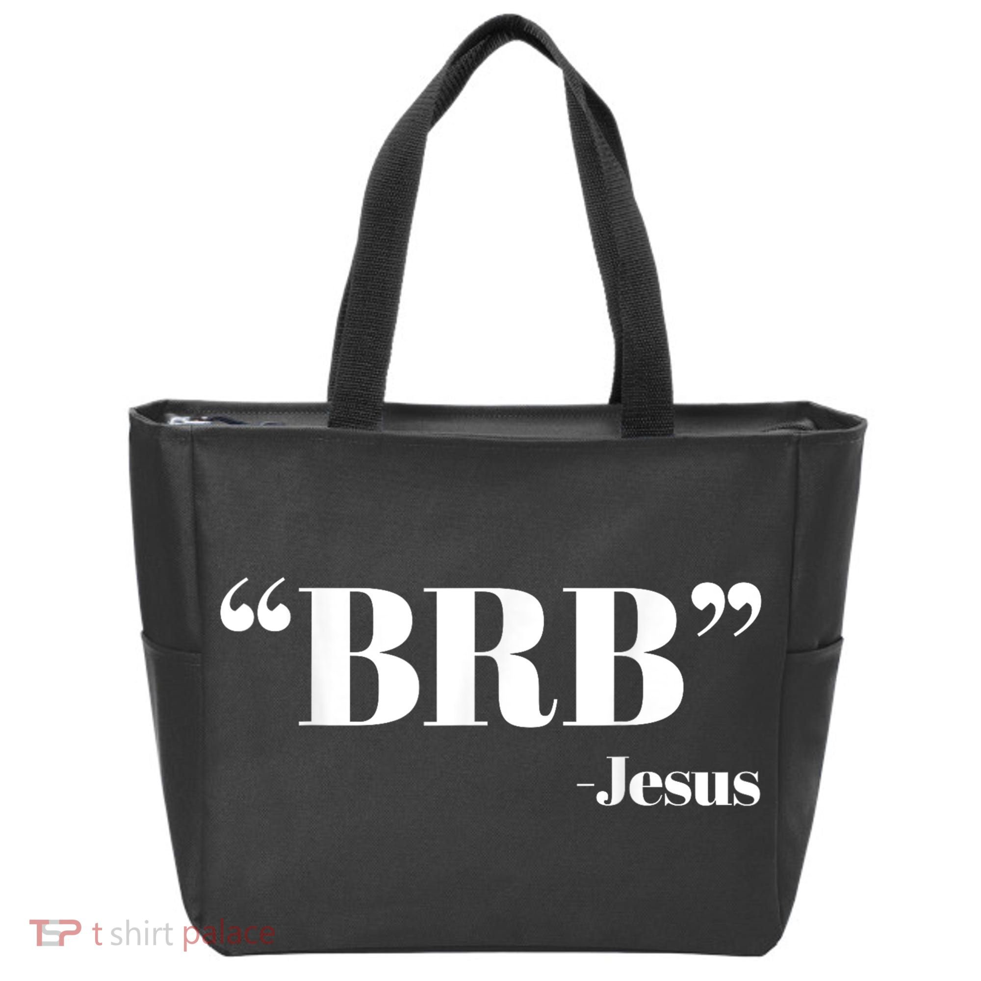 Brb Funny Jesus Quote Be Right Back Tote Bag