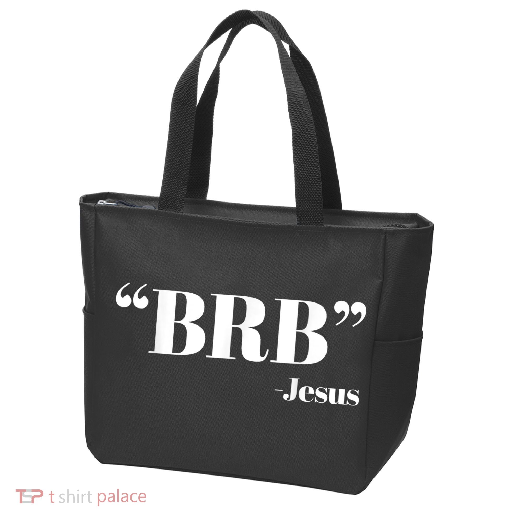 Brb Funny Jesus Quote Be Right Back Tote Bag