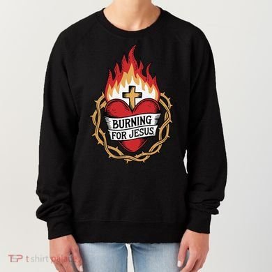 Burning For Jesus Heart Women's Sweatshirt