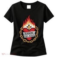 Burning For Jesus Heart Women's T-Shirt thumb 0