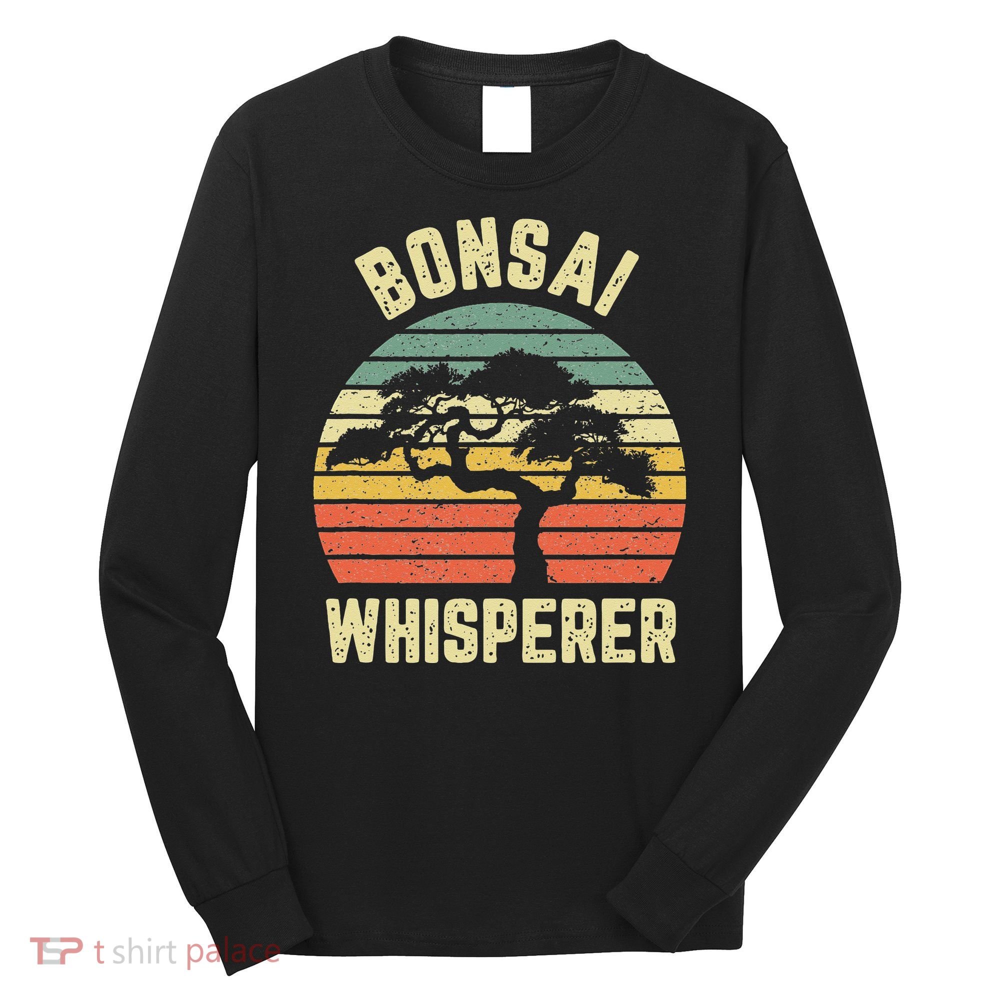 Bonsai Funny Japanese Bonsai Tree Whisperer Gift Long Sleeve Shirt
